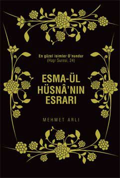 ESMAÜL HÜSNA ESRARI VE GİZLİ İLİMLER